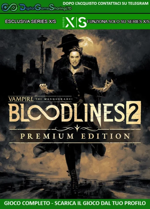 [PREORDER 21/10/2025] Vampire The Masquerade - Bloodlines 2 Premium Edition | Account Esclusiva | Series X/S [NO CODICE]